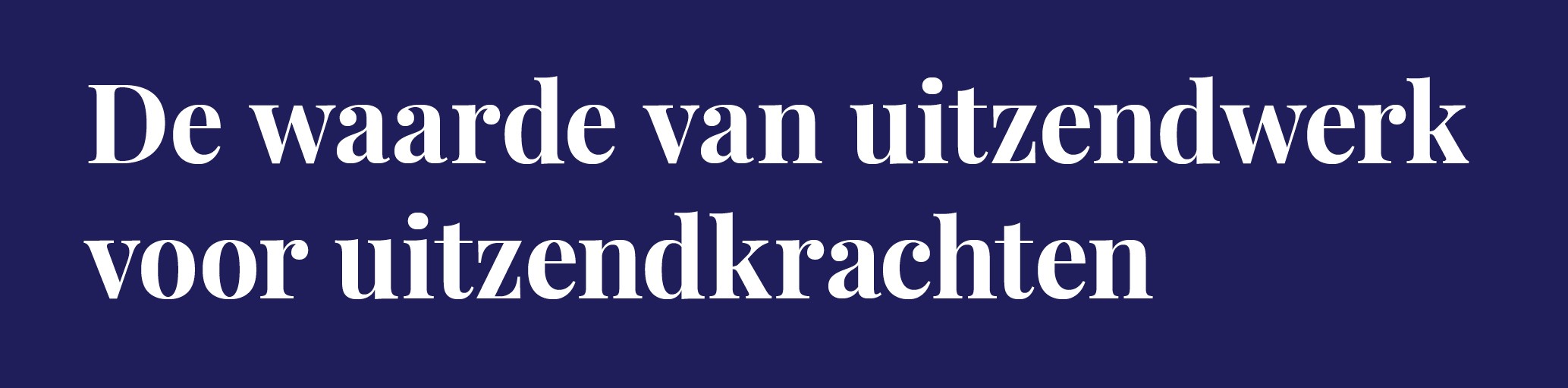 De waarde van uitzendwerk voor uitzendkrachten